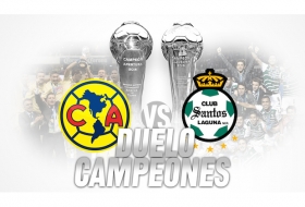 Regresa el Campeón de Campeones, América vs Santos lo jugarán